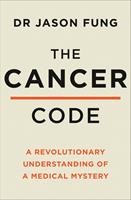  The Cancer Code: A Revolutionary New Understanding of a Medical Mystery
