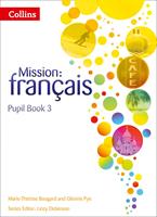   Mission: fran&ccedil;ais &ndash; Pupil Book 3