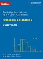   Collins Cambridge International AS & A Level &ndash; Cambridge International AS & A Level Mathematics Probability and Statistics 2 Student&rsquo;s Book