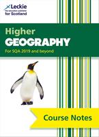Leckie Course Notes – Higher Geography Course Notes (second edition): Revise for SQA Exams