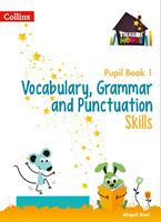   Vocabulary, Grammar and Punctuation Skills Pupil Book 1 (Treasure House)
