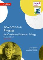   AQA GCSE Physics for Combined Science: Trilogy 9-1 Student Book (GCSE Science 9-1)