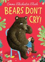   Bears Don&rsquo;t Cry!