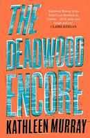   The Deadwood Encore