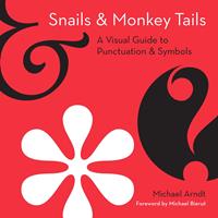   Snails and Monkey Tails