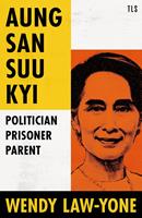   Aung San Suu Kyi: Politician, Prisoner, Parent