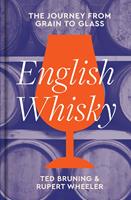   English Whisky: The journey from grain to glass