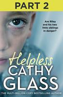   Helpless: Part 2 of 3: Are Riley and his two little siblings in danger?