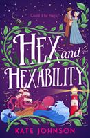   Hex and Hexability (Best Hex Ever Collection, Book 3)