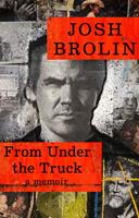   From Under the Truck: A Memoir