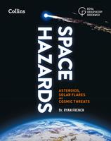 Space Hazards: Asteroids, solar flares and cosmic threats facing Earth