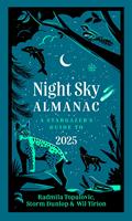   Night Sky Almanac 2025: A stargazer’s guide