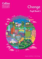 Collins Primary Geography – Change – Pupil Book 5