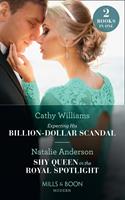   Expecting His Billion-Dollar Scandal / Shy Queen In The Royal Spotlight: Expecting His Billion-Dollar Scandal (Once Upon a Temptation) / Shy Queen in the Royal Spotlight (Once Upon a Temptation) (Mills & Boon Modern)