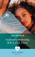   Awakened By Her Brooding Brazilian (A Summer in S&atilde;o Paulo, Book 1) (Mills & Boon Medical)