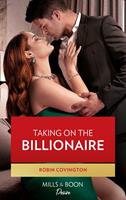   Taking On The Billionaire (Mills & Boon Desire) (Redhawk Reunion, Book 1)