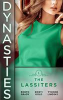 Dynasties: The Lassiters: Taming the Takeover Tycoon / From Single Mom to Secret Heiress / Expecting the CEO's Child
