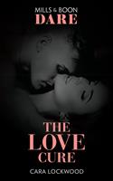   The Love Cure (Mills & Boon Dare)