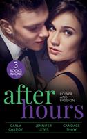   After Hours: Power And Passion: Her Secret, His Duty (The Adair Legacy) / Affairs of State / Her Perfect Candidate