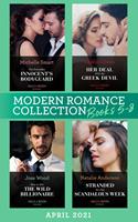   Modern Romance April 2021 Books 5-8: The Forbidden Innocent's Bodyguard (Billion-Dollar Mediterranean Brides) / Her Deal with the Greek Devil / How to Win the Wild Billionaire / Stranded for One Scandalous Week