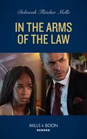   In The Arms Of The Law (To Serve and Seduce, Book 5) (Mills & Boon Heroes)