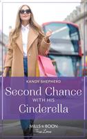   Second Chance With His Cinderella (Mills & Boon True Love)