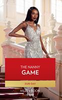   The Nanny Game (The Eddington Heirs, Book 2) (Mills & Boon Desire)