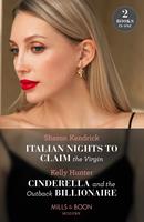   Italian Nights To Claim The Virgin / Cinderella And The Outback Billionaire