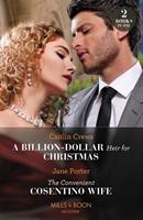   A Billion-Dollar Heir For Christmas / The Convenient Cosentino Wife