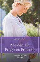   His Accidentally Pregnant Princess (Princesses of Rydiania, Book 1) (Mills & Boon True Love)