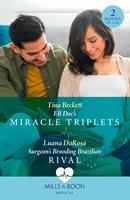   Er Doc's Miracle Triplets / Surgeon's Brooding Brazilian Rival: ER Doc's Miracle Triplets (Buenos Aires Docs) / Surgeon's Brooding Brazilian Rival (Buenos Aires Docs) (Mills & Boon Medical)