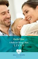 A Baby To Change Their Lives (Mills & Boon Medical)