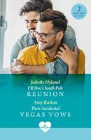 Er Doc's South Pole Reunion / Their Accidental Vegas Vows: ER Doc's South Pole Reunion (Jet Set Docs) / Their Accidental Vegas Vows (Jet Set Docs) (Mills & Boon Medical)