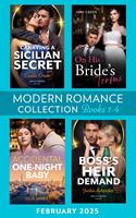 Modern Romance February 2025 Books 1-4: On His Bride's Terms / Carrying a Sicilian Secret / Accidental One-Night Baby / Boss's Heir Demand