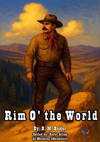   Rim O'the World