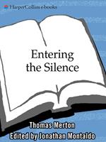   Entering the Silence
