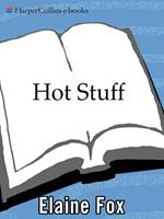   Hot Stuff
