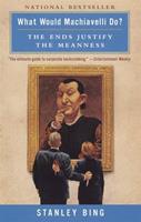   What Would Machiavelli Do?