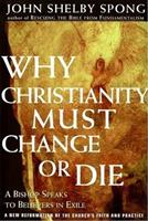   Why Christianity Must Change or Die