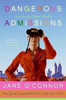  Dangerous Admissions