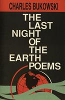   The Last Night of the Earth Poems