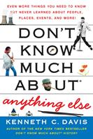   Don't Know Much About Anything Else