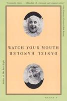   Watch Your Mouth