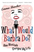   What Would Barbra Do?