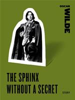   The Sphinx Without a Secret