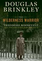   The Wilderness Warrior