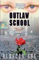   Outlaw School