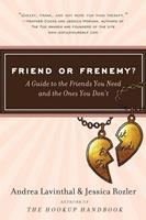   Friend or Frenemy?
