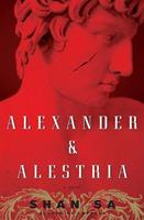   Alexander and Alestria