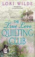   The True Love Quilting Club